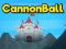 თამაში Cannon Ball ონლაინ