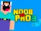 თამაში Noob vs Pro 3 ონლაინ