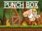 თამაში Punch box ონლაინ