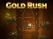თამაში Gold Rush ონლაინ