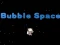 თამაში Bubble Space ონლაინ