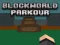 თამაში BlockWorld Parkour ონლაინ