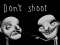 თამაში Don't shoot ონლაინ