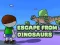 თამაში Escape From Dinosaurs ონლაინ