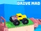 თამაში Drive Mad ონლაინ