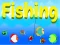 თამაში Fishing ონლაინ