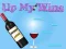 თამაში Up My Wine ონლაინ