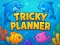 თამაში Tricky Planner ონლაინ