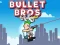 თამაში Bullet Bros ონლაინ