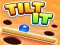 თამაში Tilt It! ონლაინ