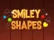თამაში Smiley Shapes ონლაინ