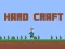 თამაში Hard Craft ონლაინ