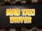თამაში Mad Taxi Driver ონლაინ