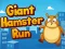 თამაში Giant Hamster Run ონლაინ