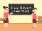 თამაში How Smart Are You ონლაინ