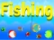 თამაში Fishing ონლაინ