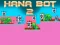 თამაში Hana Bot 2 ონლაინ