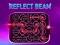 თამაში Reflect Beam ონლაინ