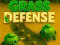 თამაში Grass Defense ონლაინ