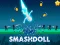 თამაში Smashdoll ონლაინ
