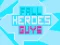 თამაში Fall Heroes Guys 2 ონლაინ