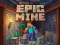თამაში Epic Mine ონლაინ