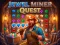 თამაში Jewel Miner Quest ონლაინ