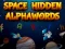 თამაში Space Hidden AlphaWords ონლაინ