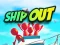 თამაში Ship Out ონლაინ