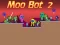 თამაში Moo Bot 2 ონლაინ