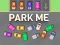 თამაში Park Me ონლაინ