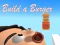 თამაში Build a Burger ონლაინ