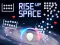 თამაში Rise Up Space ონლაინ