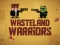 თამაში Wasteland Warriors ონლაინ