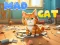 თამაში Mad Cat ონლაინ