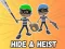 თამაში Hide & Heist ონლაინ