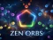 თამაში Zen Orbs ონლაინ