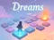 თამაში Dreams ონლაინ