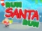 თამაში Run Santa Run ონლაინ