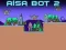 თამაში Aisa Bot 2 ონლაინ