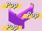 თამაში Pop Pop Pop ონლაინ