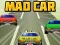 თამაში Mad Car ონლაინ