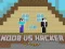 თამაში Noob vs Hacker 2 Player ონლაინ
