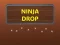 თამაში Ninja Drop ონლაინ