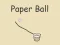 თამაში Paper Ball ონლაინ