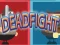 თამაში Dead Fight ონლაინ