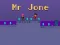თამაში Mr Jone ონლაინ