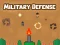 თამაში Military Defense ონლაინ