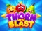 თამაში Thorn and Blast ონლაინ