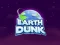 თამაში Earth Dunk ონლაინ